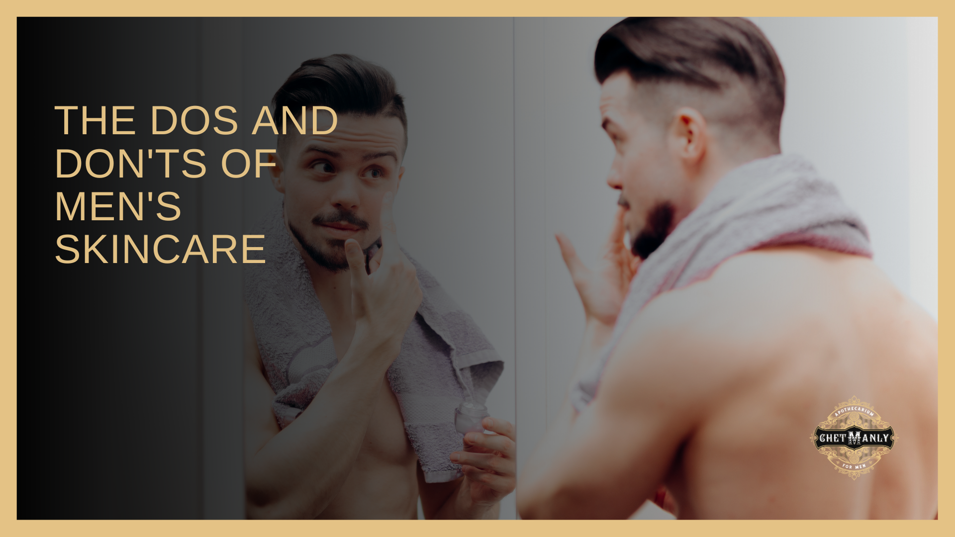 A Guide to Men's Skincare: Unraveling the Secrets of an Effective Skin Care Routine