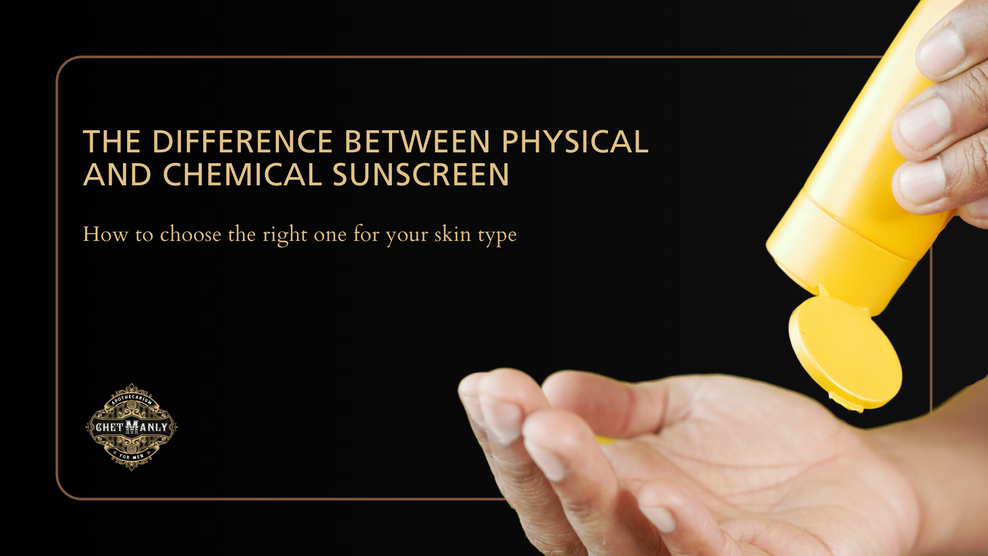 The difference between physical and chemical sunscreen and how to choose the right one for your skin type