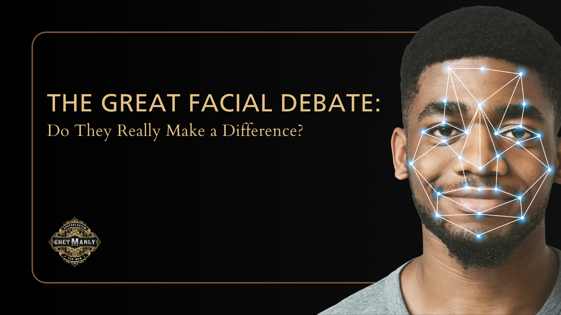 The Great Facial Debate: Do They Really Make a Difference?
